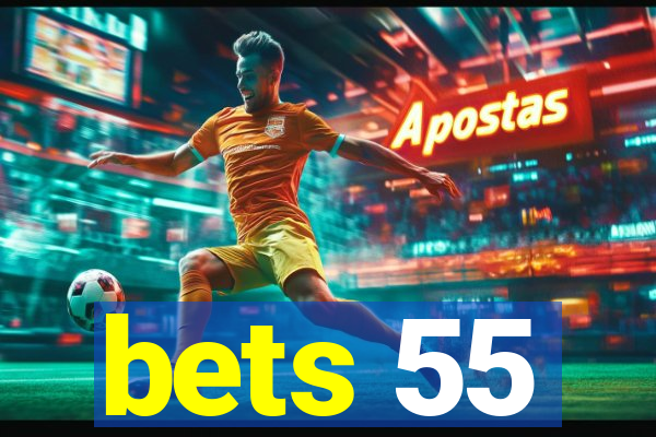 bets 55